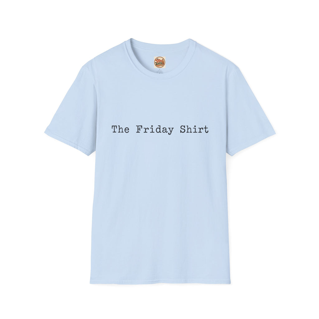 The Friday Shirt | Minimalist Text T-Shirt