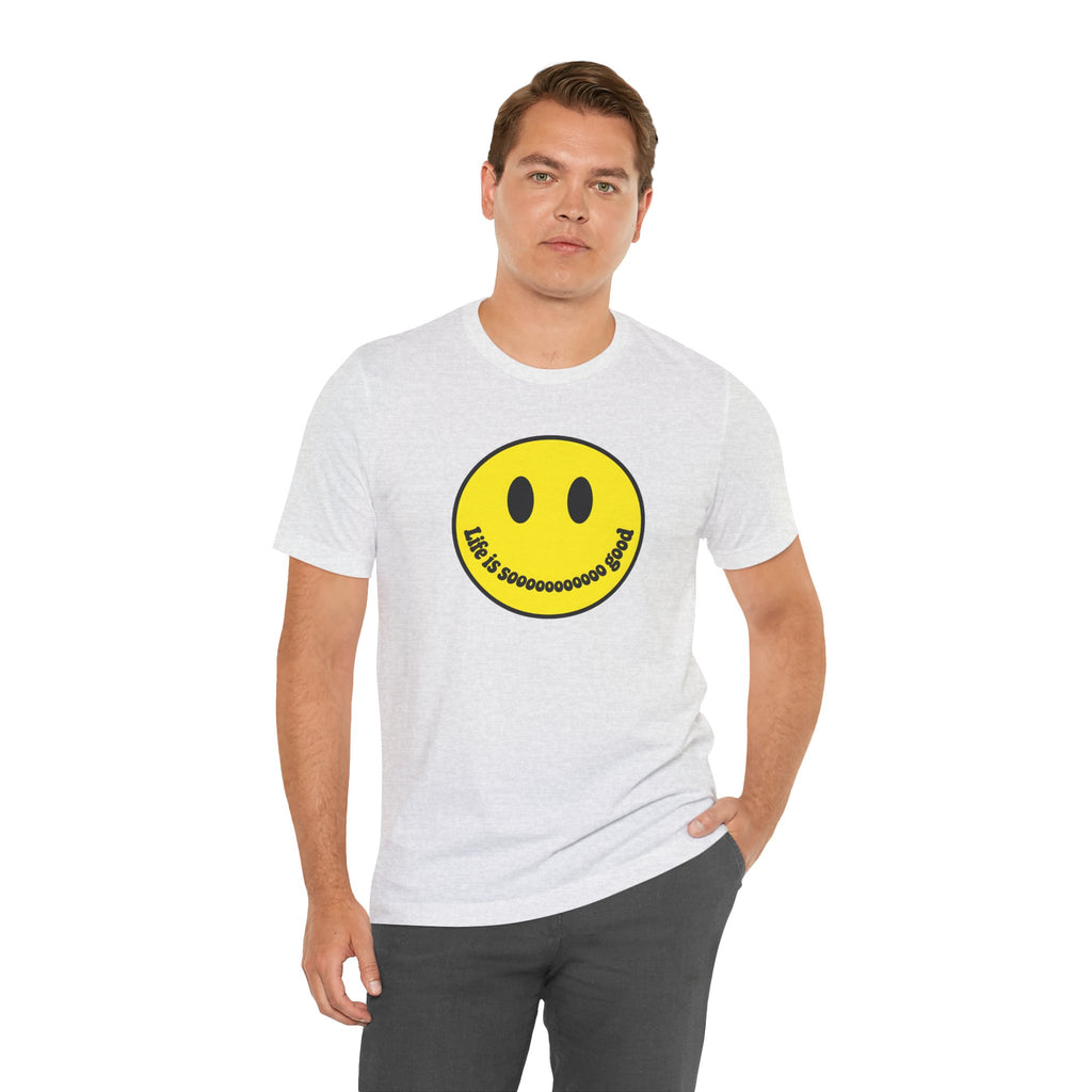Life Is Sooooo Good Smiley Face T-Shirt | Retro Happy Tee