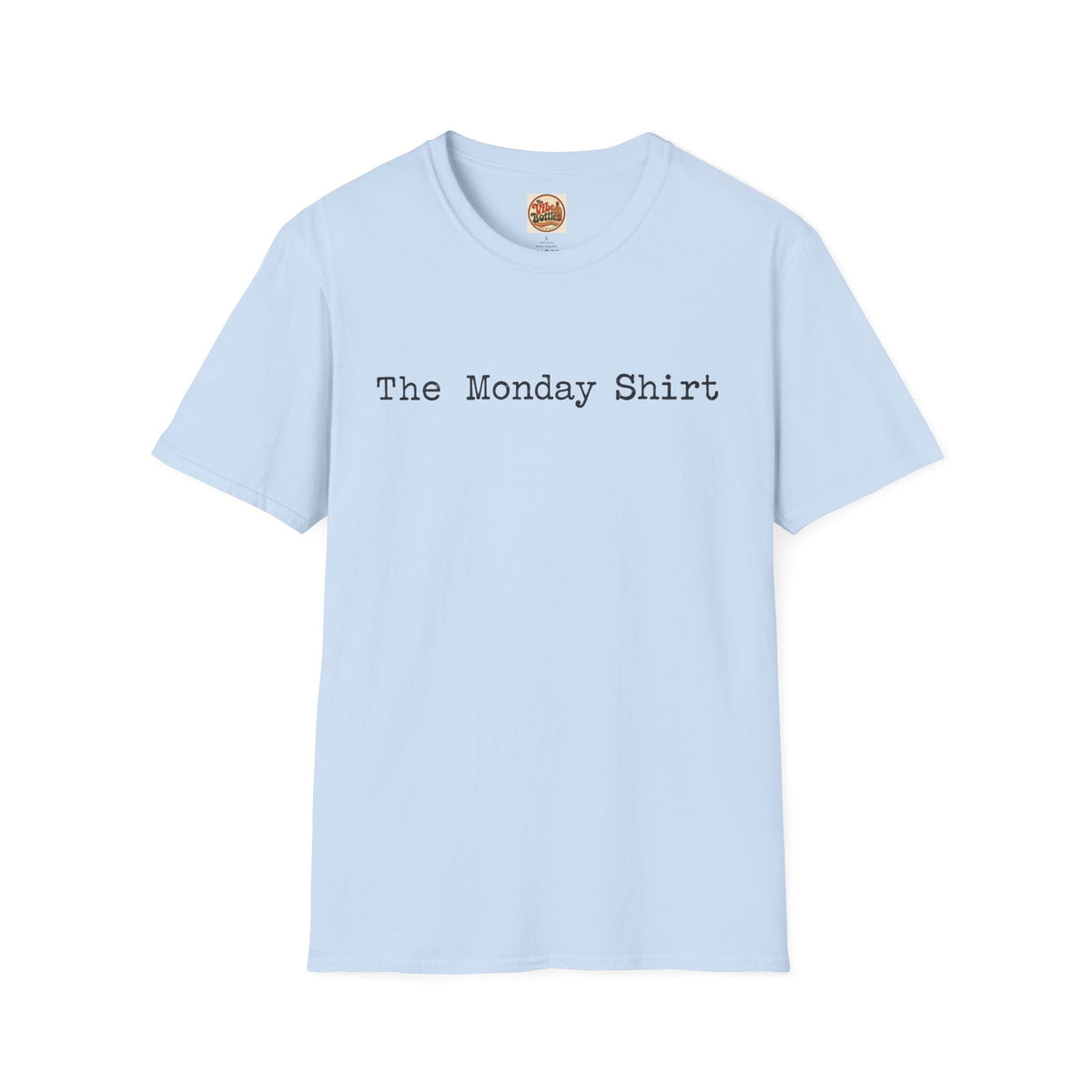 The Monday Shirt T-Shirt | Minimal Text T-Shirt