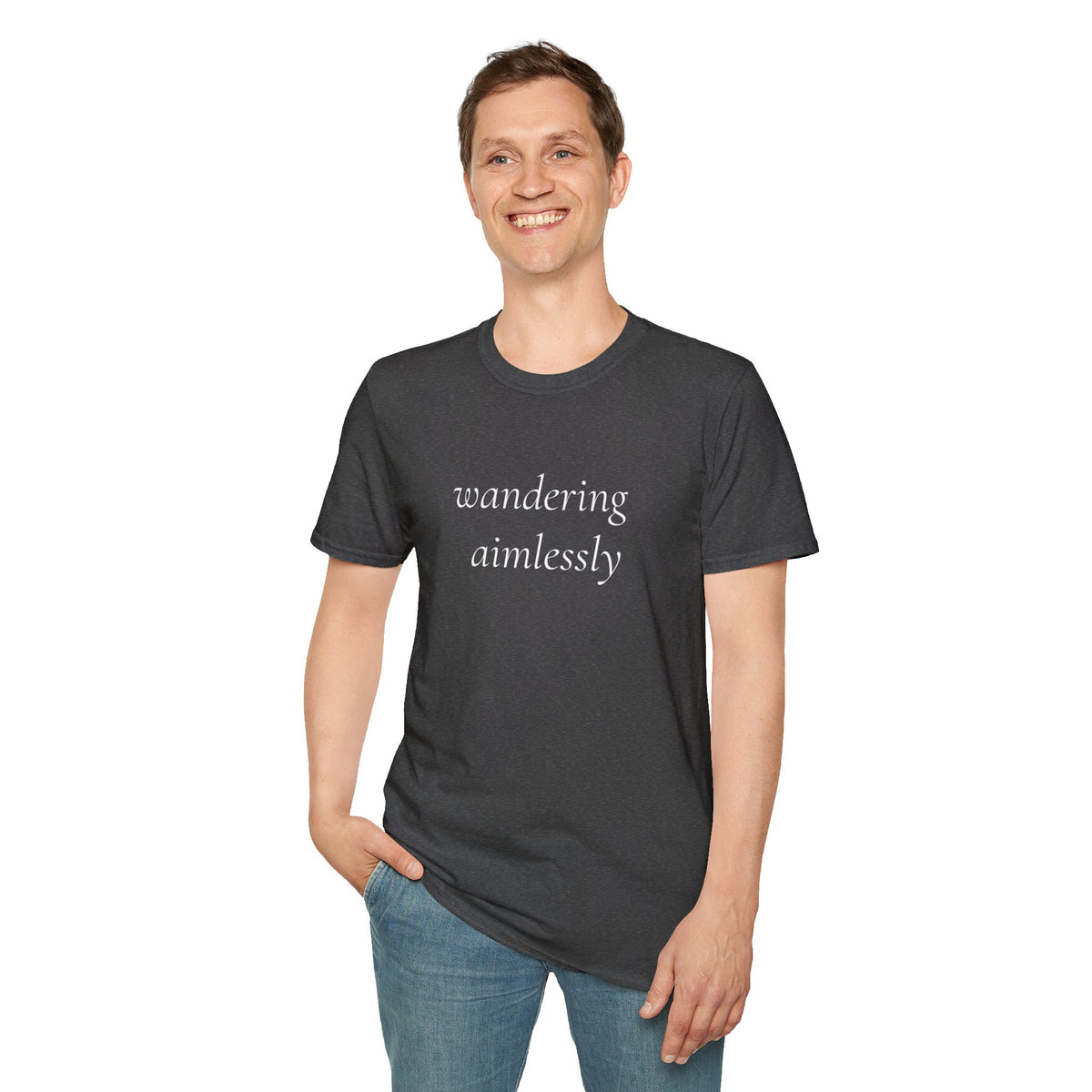 Wandering Aimlessly T-Shirt | Minimalist Script Tee