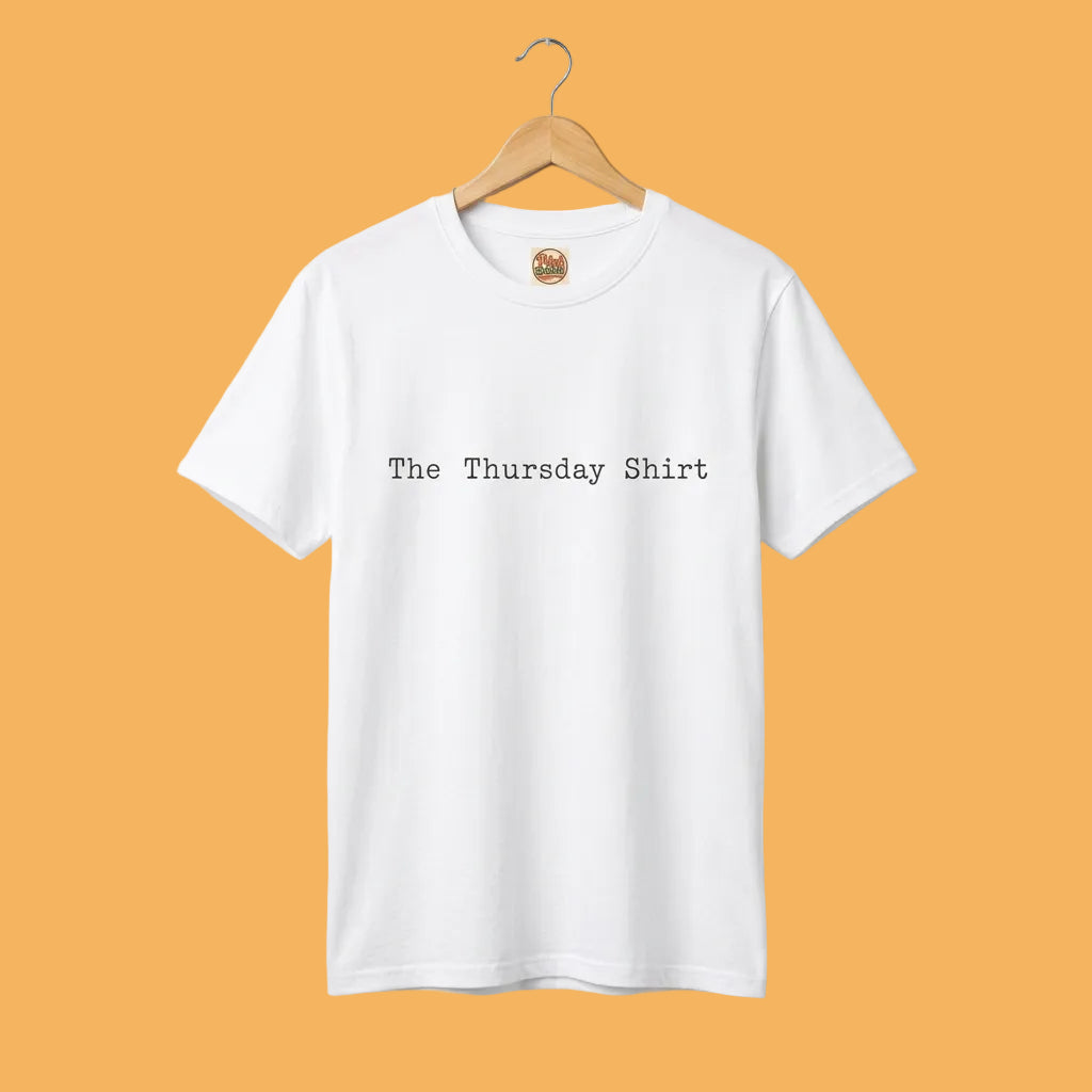 The Thursday Shirt T-Shirt | Minimal Text Tee, Casual Everyday Top