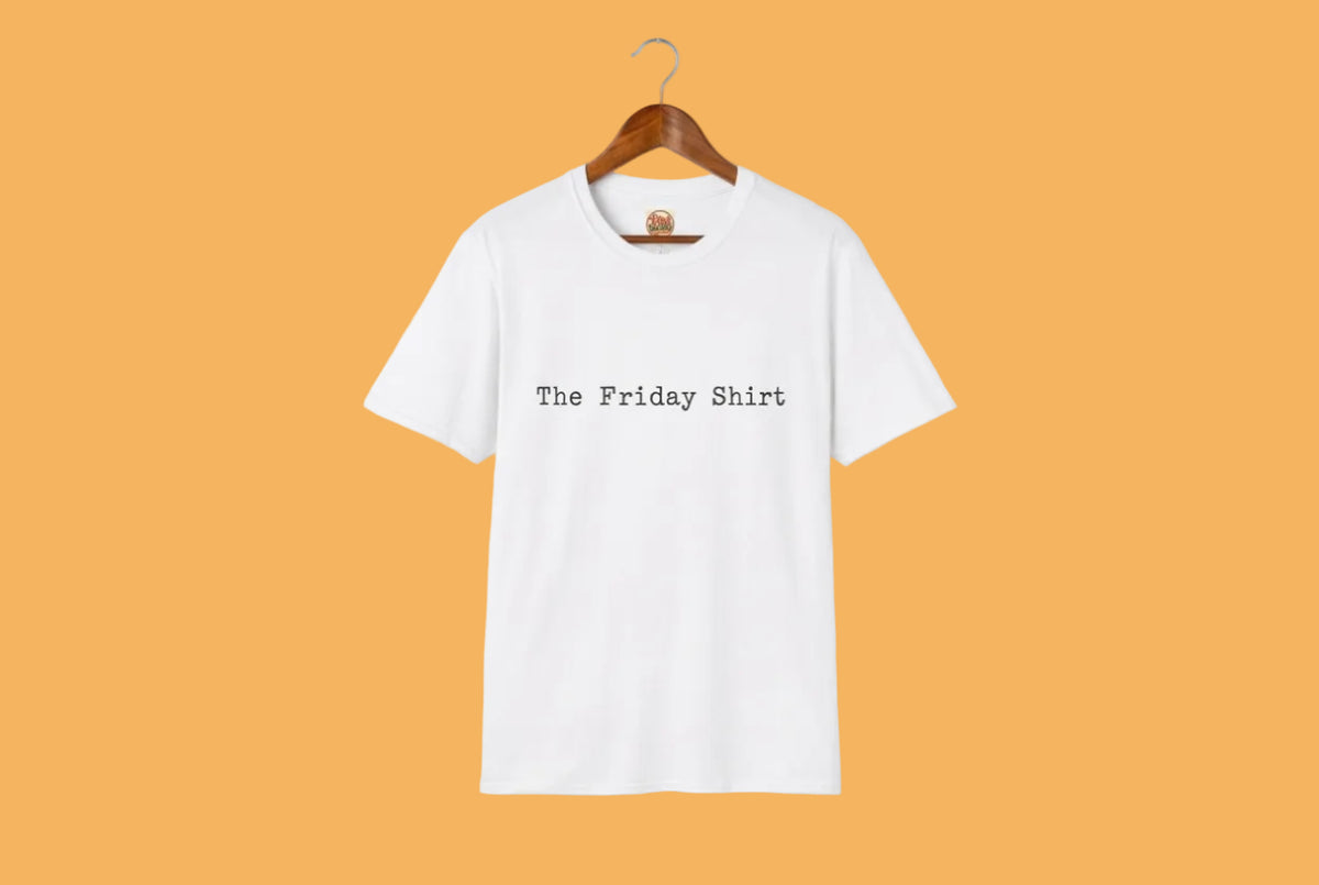 The Friday Shirt | Minimalist Text T-Shirt