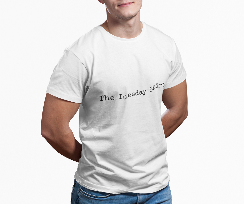 The Tuesday Shirt | Minimal Text T-Shirt