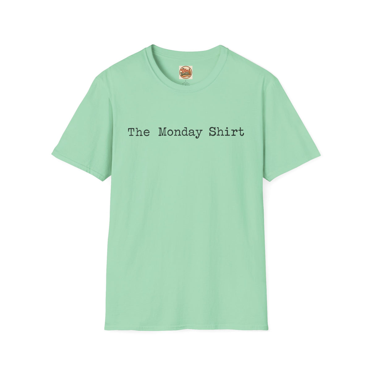 The Monday Shirt T-Shirt | Minimal Text T-Shirt