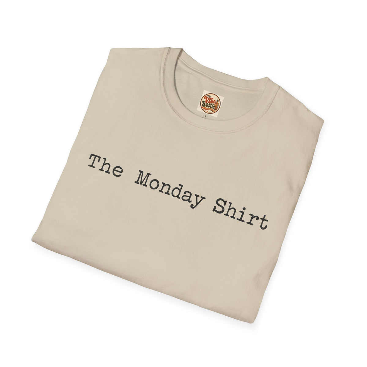 The Monday Shirt T-Shirt | Minimal Text T-Shirt