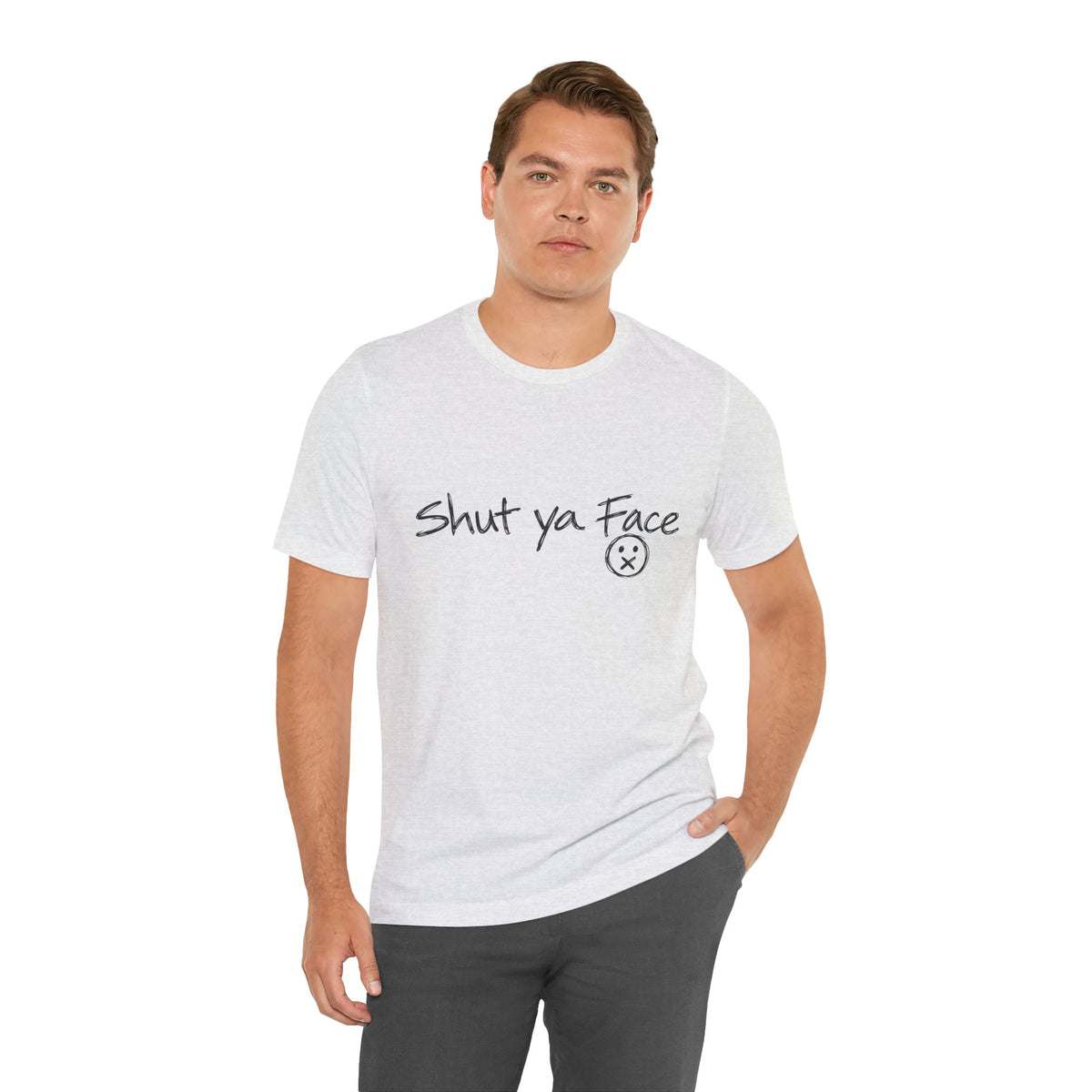 Shut Ya Face T-Shirt | Funny Handwritten Script Tee
