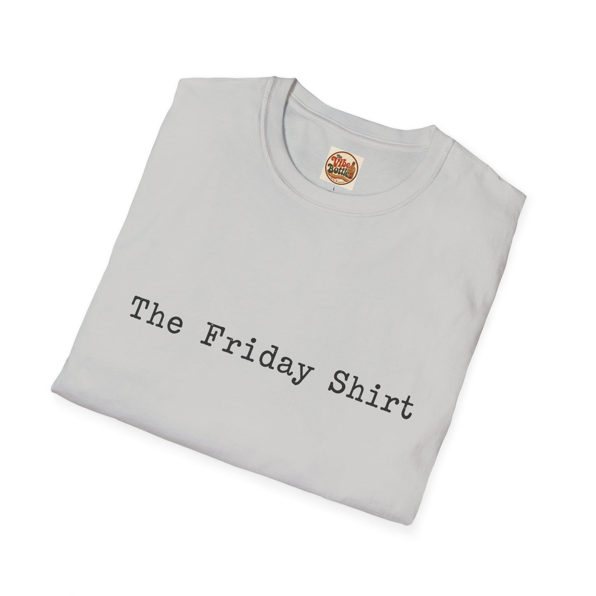 The Friday Shirt | Minimalist Text T-Shirt