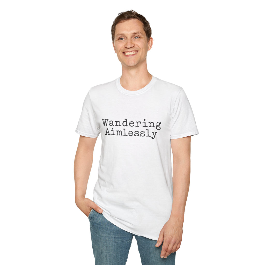 Wandering Aimlessly T-Shirt | Minimalist Quote Tee