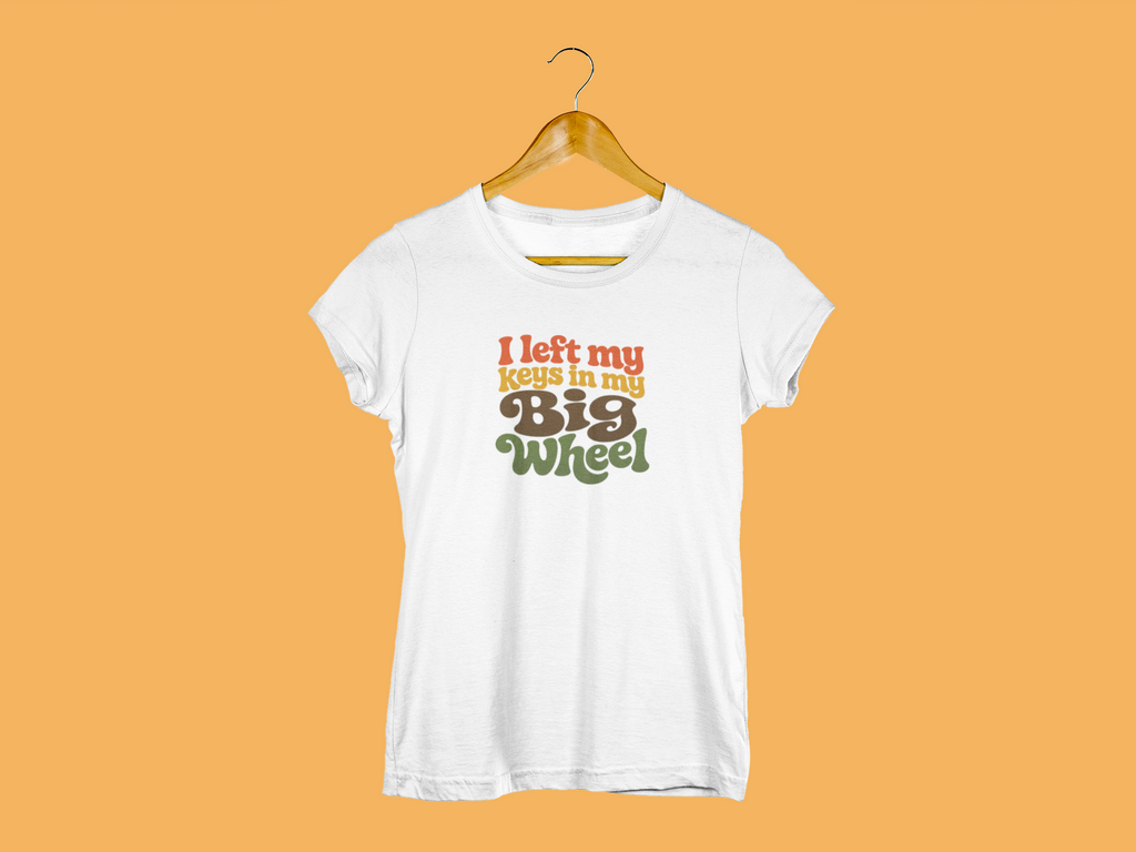 I Left My Keys In My Big Wheel Retro T-Shirt, Funny 80s Nostalgia Graphic Tee, Vintage Childhood Apparel, Gift For 80s Kids