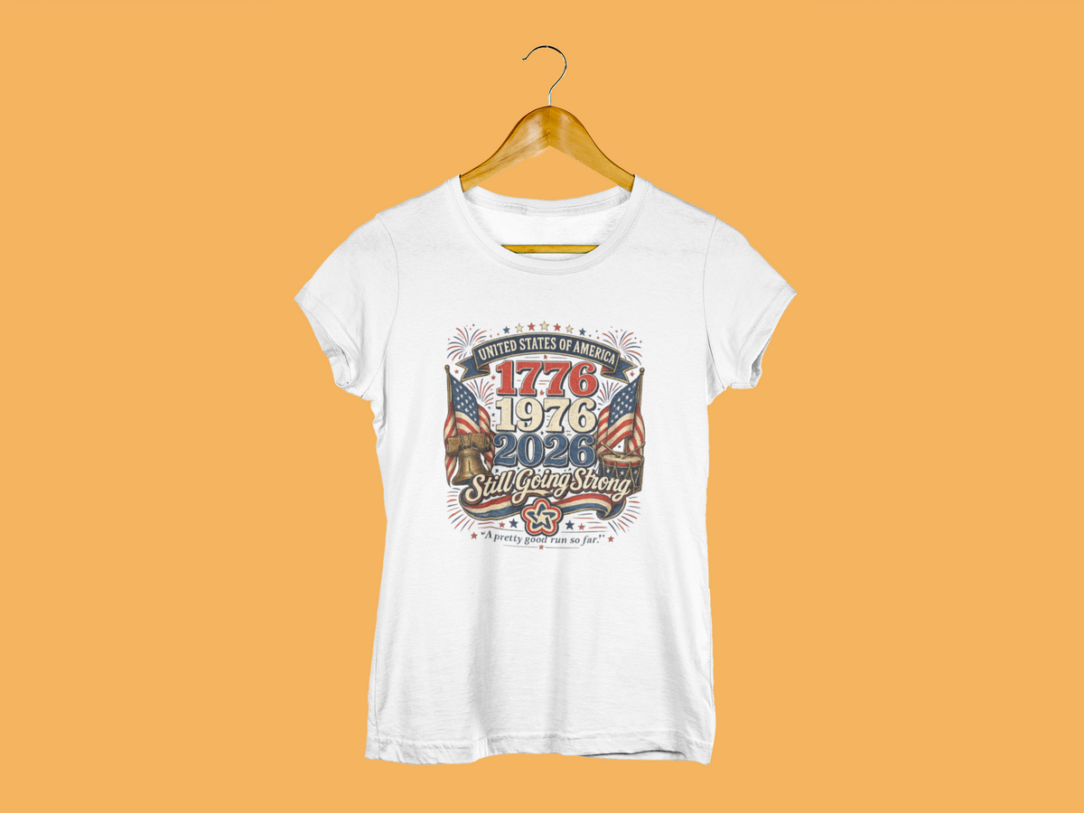 USA 250th Anniversary T-Shirt, Still Going Strong Patriotic Shirt, American Birthday Gift, Fourth of July Apparel, 250 Years United States