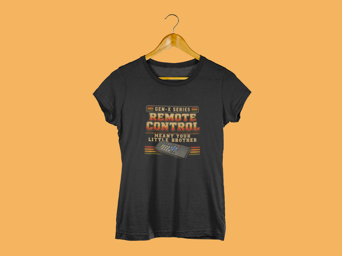Gen X Shirt, Remote Control Meant Your Little Brother Tee, Funny 80s Childhood Nostalgia Gift, Retro Generation X Humor Shirt